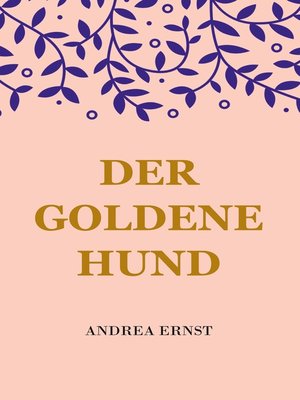 cover image of Der Goldene Hund